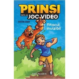 Prinsi intr-un joc video Vol.2: Atacul invizibil - Dustin Brady