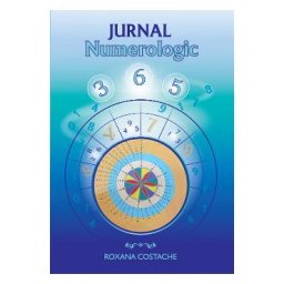 Jurnal numerologic - Roxana Costache