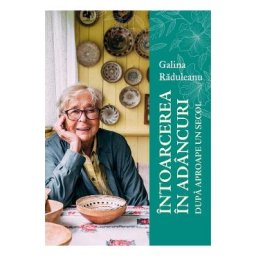Intoarcerea in adancuri dupa aproape un secol - Galina Raduleanu