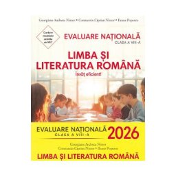 Evaluare Nationala 2026. Limba si literatura romana - Clasa 8 - Georgiana Andreea Nistor, Constantin Ciprian Nistor, Ileana Popescu