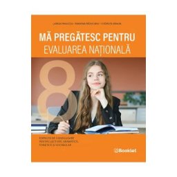 Ma pregatesc pentru Evaluarea Nationala. Limba si literatura romana - Larisa Panucza, Ramona Raducanu, Codruta Braun