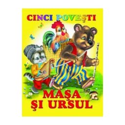 Cinci povesti. Masa si ursul