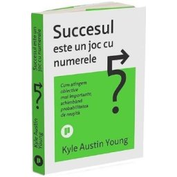 Succesul este un joc cu numerele - Kyle Austin Young