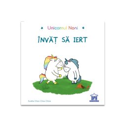 Unicornul Noni - Invat sa iert