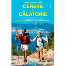Cerere in calatorie: un voiaj de nunta plin de aventuri – 6.000 km, pe jos, de la Paris la Ierusalim