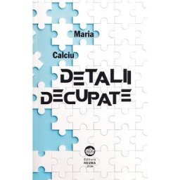 Detalii decupate - Maria Calciu