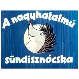 Ariciul cu mare putere - diafilm în lb. maghiară