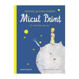 Micul Print - Antoine de Saint-Exupery