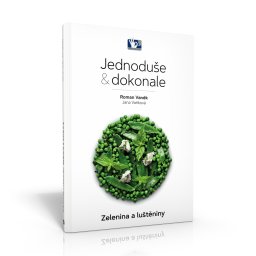 Prague Culinary Institute Vegetables and legumes - Simply & perfectly - unisex