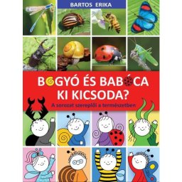 Bartos Erika: Bogyó și Babóca - Cine este cine - limba maghiară