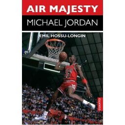 Air Majesty. Michael Jordan - Emil Hossu Longin