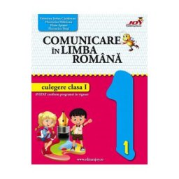 Comunicare in limba romana - Clasa 1 - Culegere - Valentina Stefan-Caradeanu