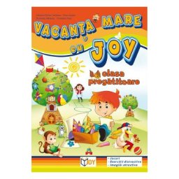 Vacanta mare cu Joy - Clasa pregatitoare - Valentina Stefan-Caradeanu