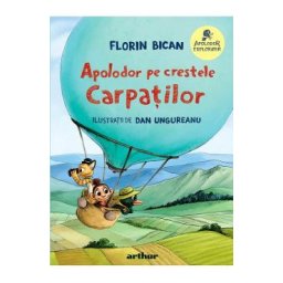 Apolodor pe crestele Carpatilor - Florin Bican, Dan Ungureanu