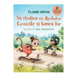 Sa studiem cu Apolodor furnicile si lumea lor - Florin Bican
