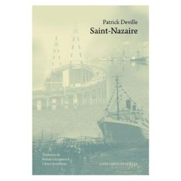 Saint-Nazaire - Patrick Deville