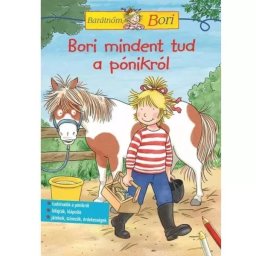 Prietena mea, Bori educator - Bori știe totul despre ponei. - în limba maghiară