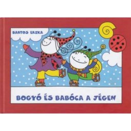 Bogyó și Babóca pe gheață - carte de poveși în limba maghiară