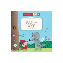 Scufita Rosie. Primele mele povesti - Fratii Grimm, Rosalinde Bonnet