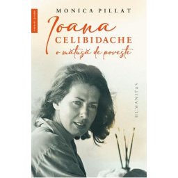 Ioana Celibidache, o matusa de poveste - Monica Pillat