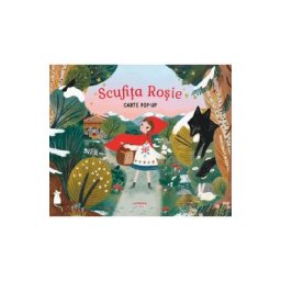 Scufita Rosie. Carte Pop-up - Leanne Felton