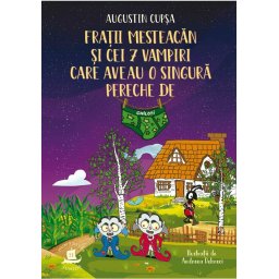 Fratii Mesteacan si cei 7 vampiri care aveau o singura pereche de chiloti