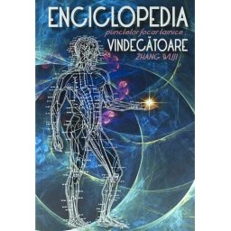 Enciclopedia punctelor focar tainice Vindecatoare
