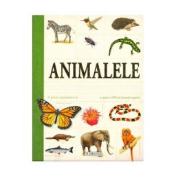 Animalele. Enciclopedie pentru copii