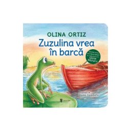 Zuzulina vrea in barca - Olina Ortiz