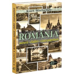 Romania. Natura, cladiri, viata populara