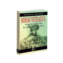 Mihai Viteazul – viata si rolul sau in istoria romanilor