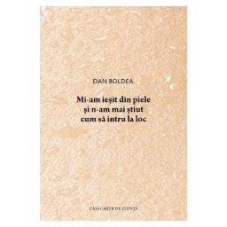 Mi-am iesit din piele si n-am mai stiut cum sa intru la loc - Dan Boldea