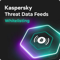 Kaspersky Threat Data Feeds - Whitelisting 1 an Base
