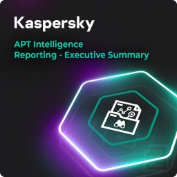 Kaspersky APT Intelligence Reporting - Executive Summary 1 an Base