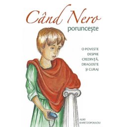 Cand Nero porunceste