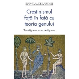 Crestinismul fata in fata cu teoria genului