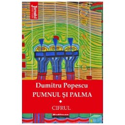 Pumnul si palma Vol.1 - Dumitru Popescu