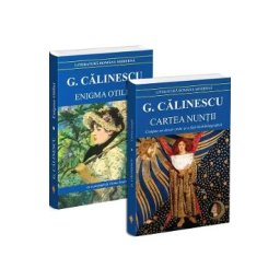 Pachet 2 carti: Cartea nuntii + Enigma Otiliei - George Calinescu