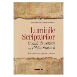 Luminile Scripturilor - Mihai Valentin Vladimirescu