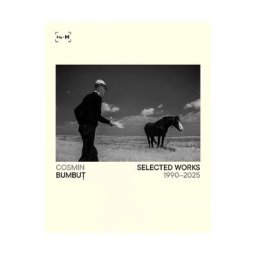 Selected Works 1990-2025. Album - Cosmin Bumbut