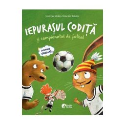 Iepurasul Codita si campionatul de fotbal. Iepurasul Codita si excursia la mare - Andreas Konig
