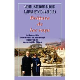 Bratara de lac rosu - Viorel Isticioaia-Budura, Tatiana Isticioaia-Budura