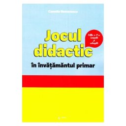 Jocul didactic in invatamantul primar ed.2 - Camelia Romanescu