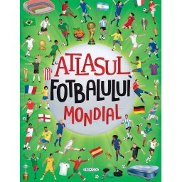 Atlasul fotbalului mondial pentru copii, editie cartonata, 96 pagini