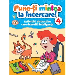 Carte de activitati pentru copii 6+ - Pune-ti mintea la incercare Vol. 4