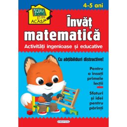 Carte educativa Invat matematica pentru copii 4-5 ani, cu abtibilduri