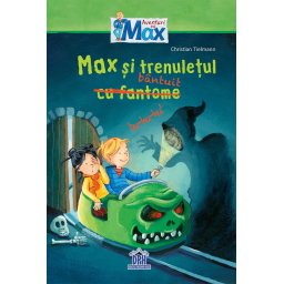 Max si trenuletul bantuit - carte de aventura pentru copii 7-10 ani