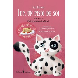 Jup, un pisoi de soi Volumul 2 - Orice pentru budinca, carte pentru copii