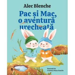Pac si Mac, o aventura urecheata, editia a II-a - carte pentru copii