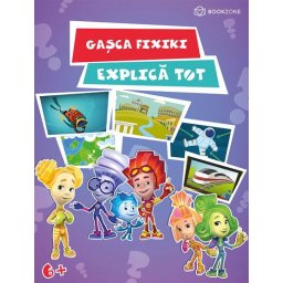 Caiet de activitati Fixiki explica tot pentru copii 6+ ani